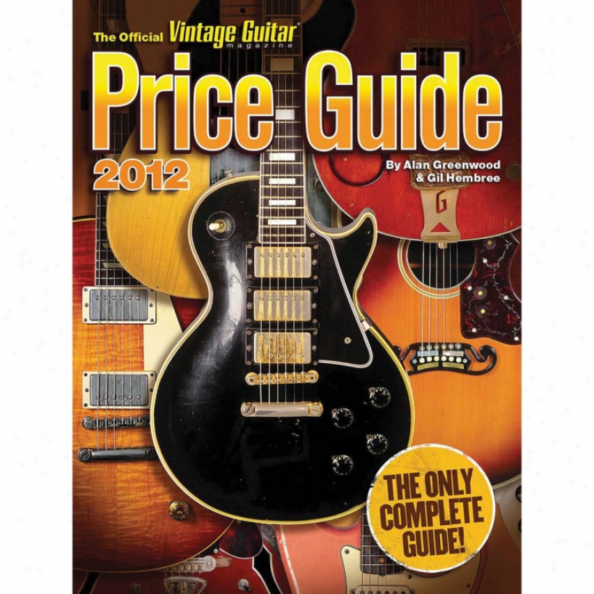 Hal Leonard 333256 2012 Vintage Guitar Magazine Price Guide
