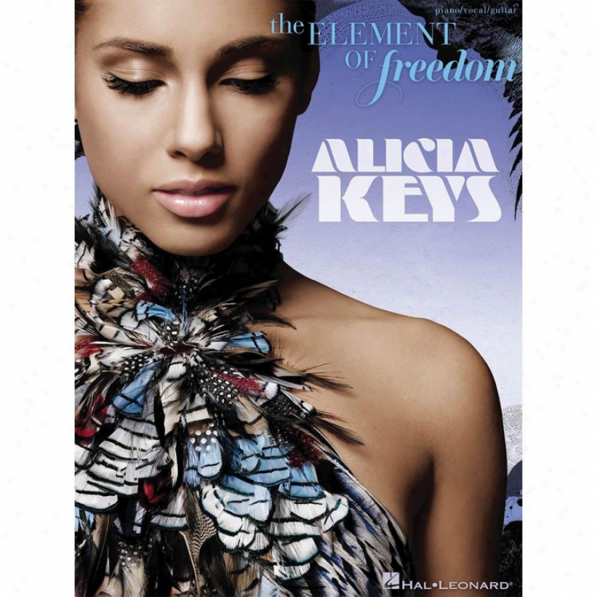 Hal Leonard Alicia Keys - The Element Of Freedom Songbook - Hl 00307130