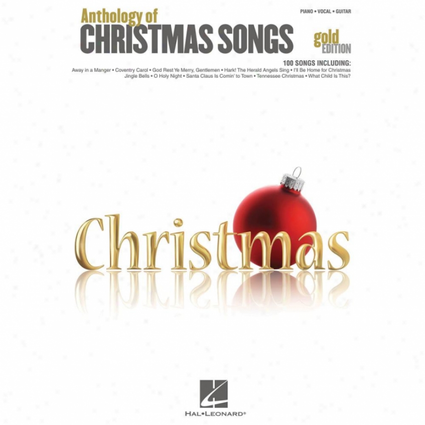 Hal Leonard Anthology Of Christmas Songs - Gold Edition - Hl 00311998