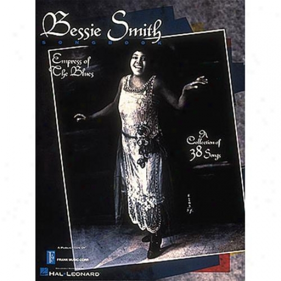 Hal Leonard Bessie Smith Songbbook - Hl 00308232