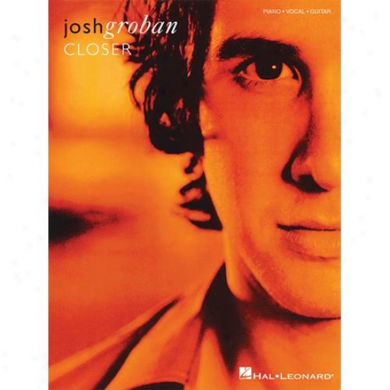 Hal Leonard Hl 00306860 Josh Groban - Closer