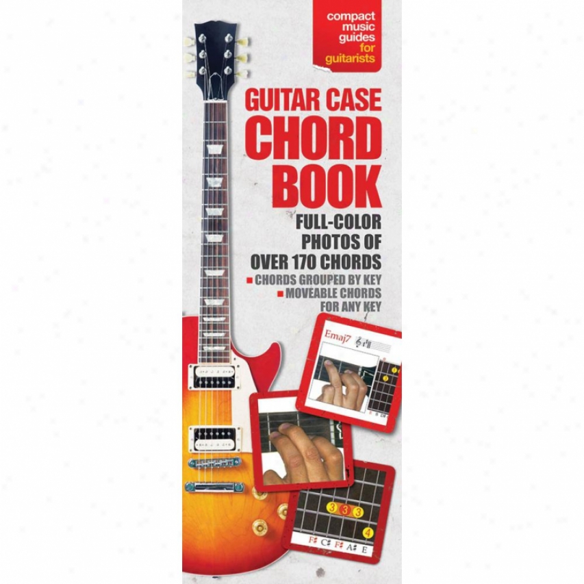 Hal Leonard Hl 14013491 The Guitar Case Chord Book In Full Color