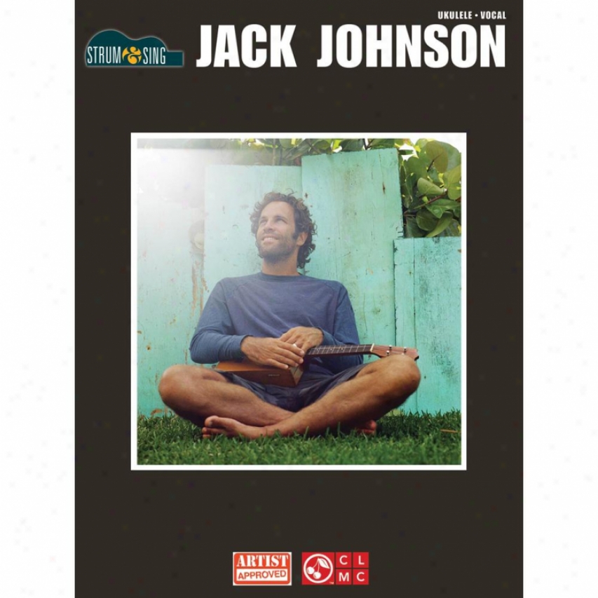 Hal Leonard Jack Johnson - Strum & Sing Ukulele Songbook