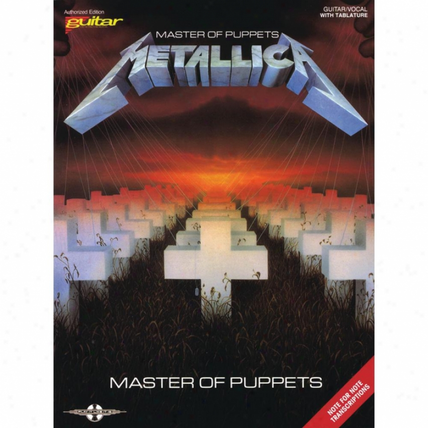 Hal Leonard Metallica - Ruler Of Puppets Song6ook - Hl 02507920