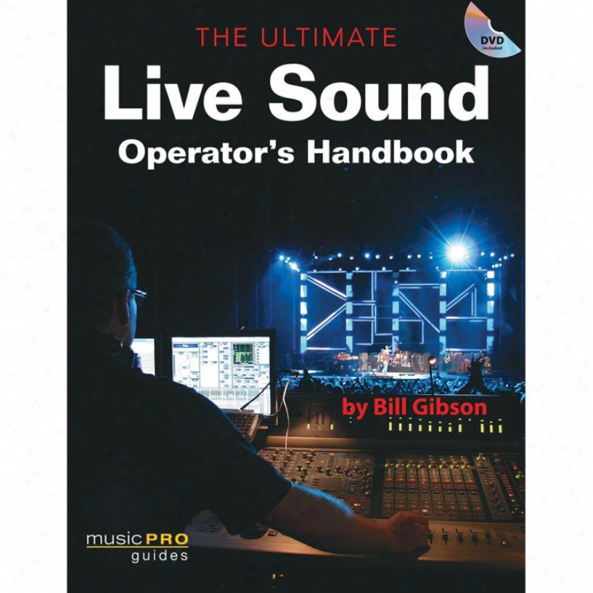 Hal Leonard The Ultimate Dwell Sound Operator's Handbook - Hl 00331469