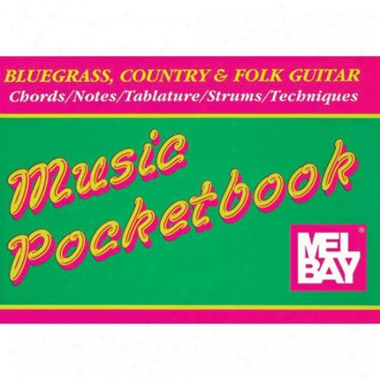 Mel Bay Bluegrass, Country & Folk Guitar Pocketbook