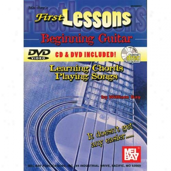 Mel Bay First Lessons Beginning Guitar Learning Chords/playing Songs Book/cd/dvd