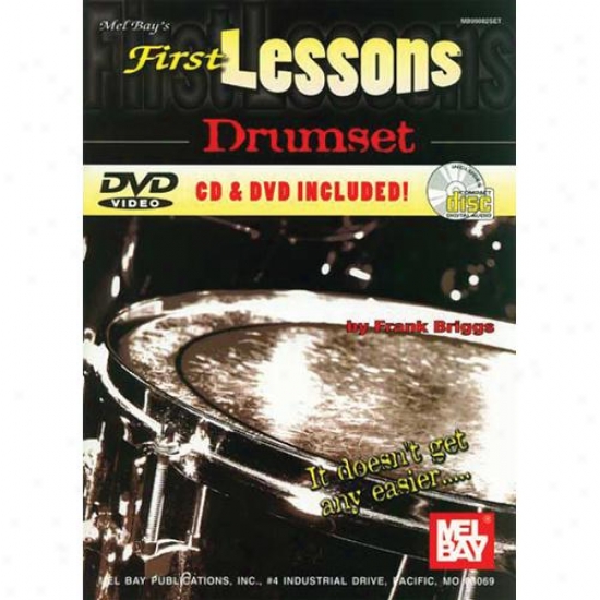 Mel Bay First Lessons Drumset Book/cd/dvd Set