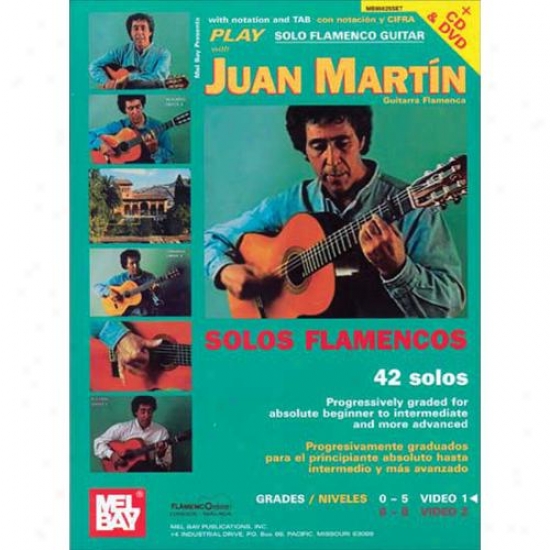 Mel Bay Play Solo Flamenco Guitar With Juan MartinV olume 1 Book/cd/dvd Set