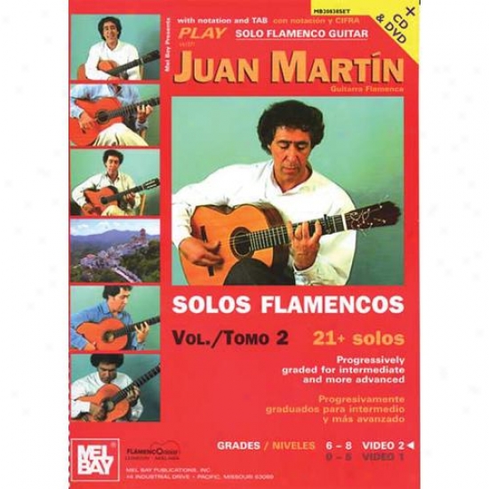 Mel Bay Play Solo Flamenco Guitar Upon Juan Martin Volume 2 Boook/cd/dvd Set