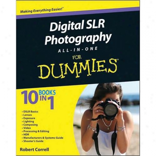 Wiley Digital Slr Photography All-in-one For Dummies