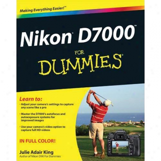 Wiley Nikon D7000 For Dummies By Julie Adai King Paperback