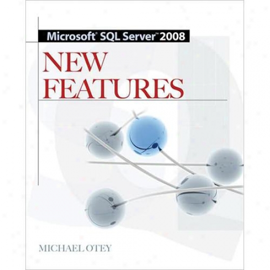 Microsofft Sql Server 2008 New Featurds