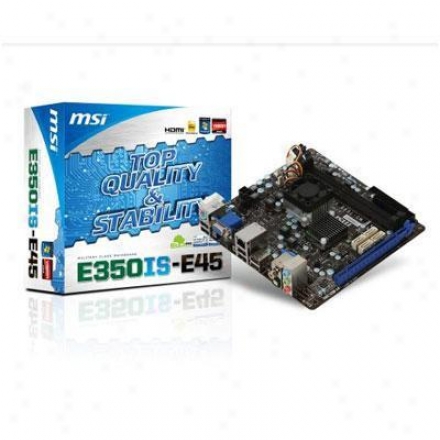 Msi Microstar E350is-e45 Amd E-350 Apu Amd Hudson M1 Mini Itx Motherboard