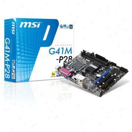 Msi Microstar G41m-p28 Lga 775 Intel G41 Micro Atx Intel Motherboard