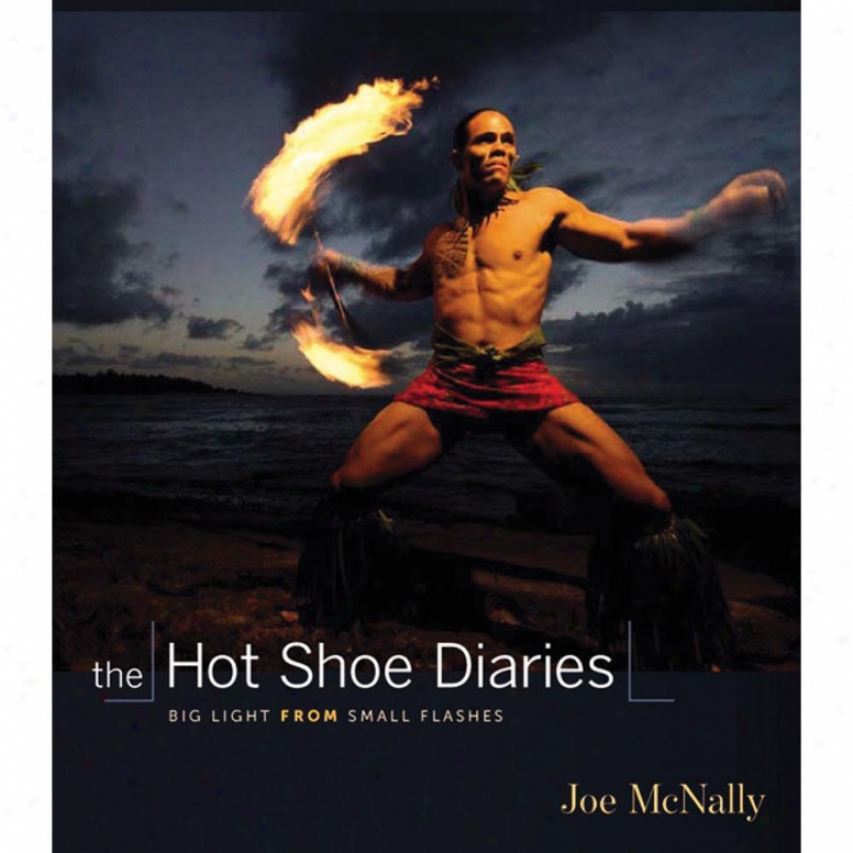 New Riders Publishing - The Hot Shoe Diaries : Big Light From Small Flashes