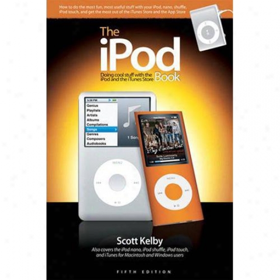 Peachpit Urgency Ipod Book, The: Doing Cool Stuff With The Ipod & The Itunes Store