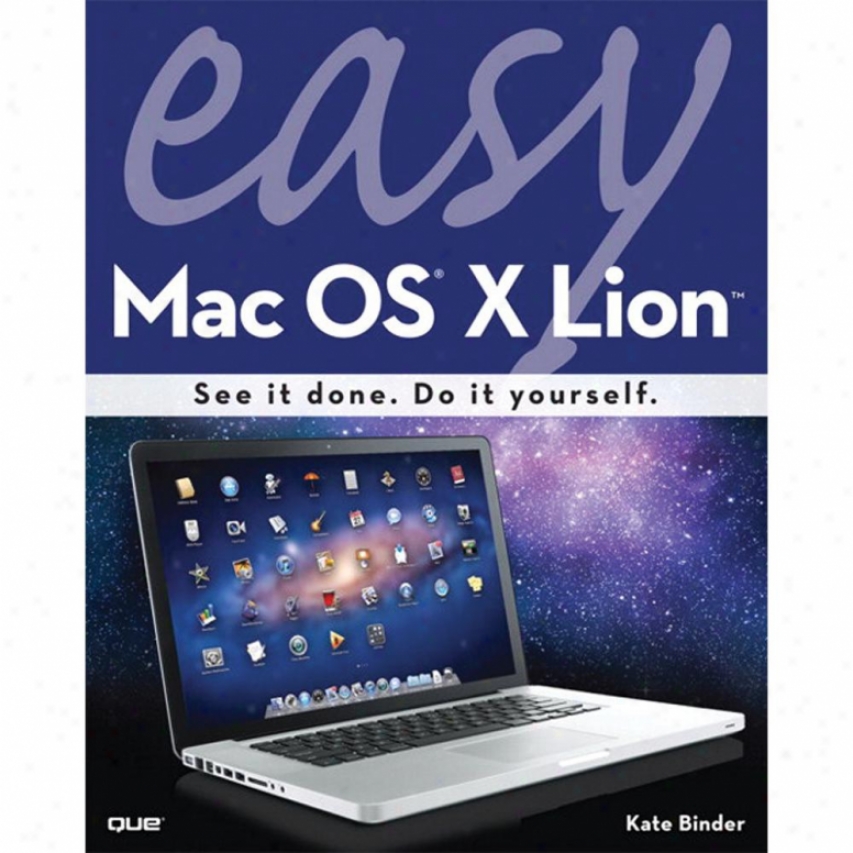 Que Publishing Easy Mac Os X Lion - 2nd Edition