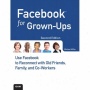 Que Publishing Facebook For Grown-ups By Michael Miller Paperback 0789749024