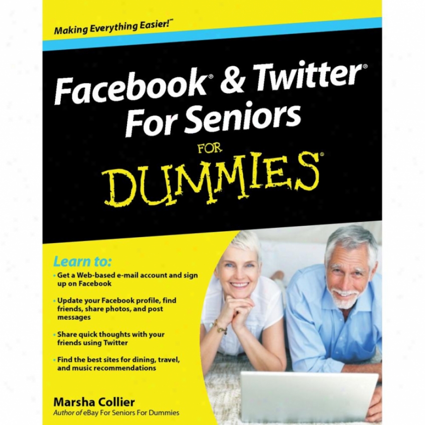 Wiley Facebook And Twitter For Seniors For Dummies - Marsha Collier