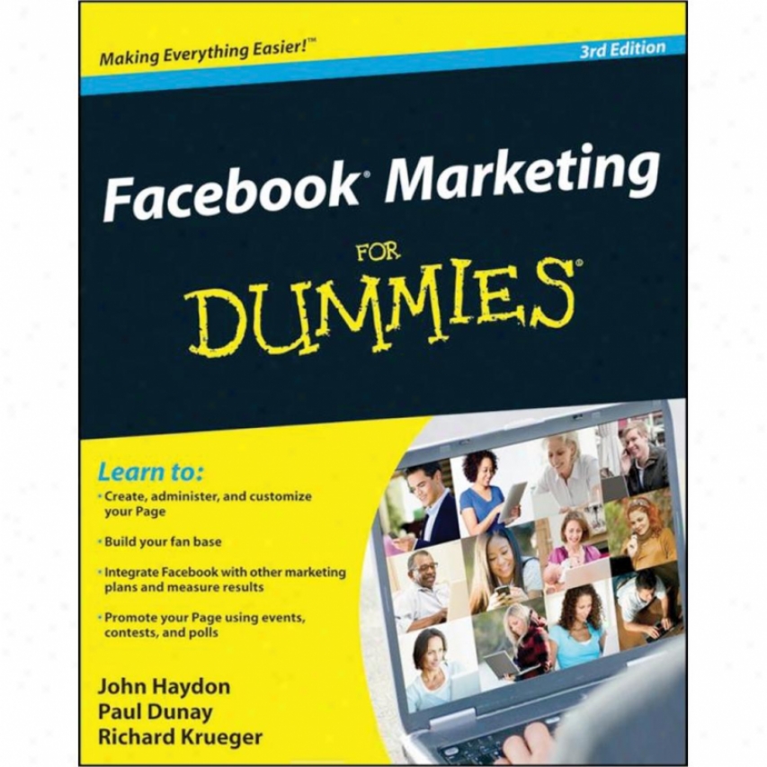 Wiley Facebook Marketing In the place of Dummies, 3rd Ediition