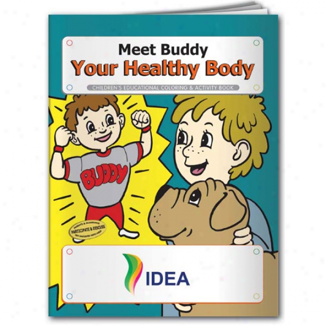 Coloring Book: Meet Buddy Your Healthy Body