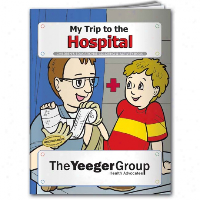 Coloring Book: My Trip To The Hospital