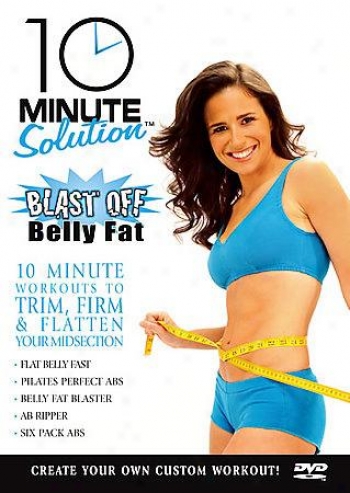 10 Minute Solution: Blast Off Belly Plump