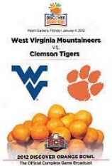 2012 Disvover Orange Bowl: West Virginia Mountaineers Vs. Clemson Tugers