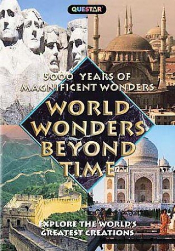 5,000 Years Of Wonders And Splendors - 13 World Wonders Beyond Time
