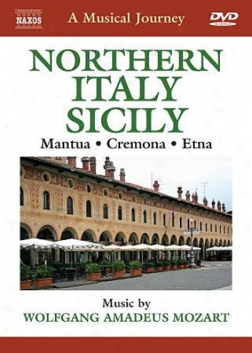 A Melodious Journey: Northern Italy/sicily - Mantua/cremona/etna