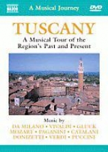 A Musical Journey - Tuscany: A Musical Tour Of The Region's Spent And Present