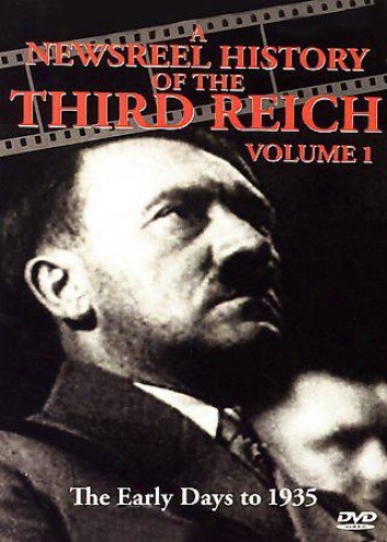 A Newsreel History Of The Third Reich - Volume 1