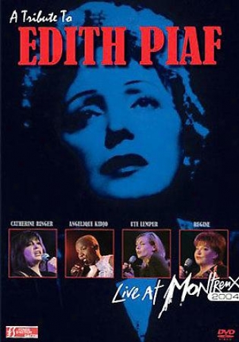 A Tax To Edith Piaf - Live At Montreux 2004