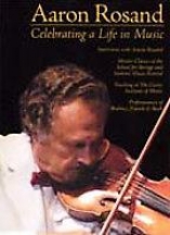 Aaron Rosand - Celebrating A Life In Music