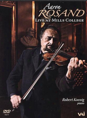 Aaron Rosand - Live At Mills College