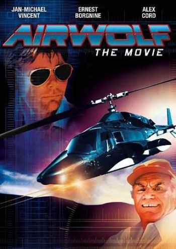 Airwolf: Th Movie