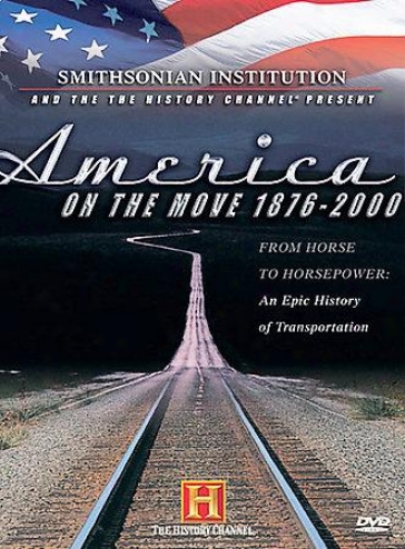 America On The Move: 1876-2000