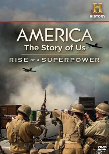 America: The Story Of Us - Grow Of A Superpower