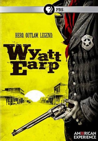 Amsrican Experience: Wyatt Earp