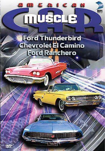 American Muscle Car - Ford Thunderbird/chevrolet El Camino/ford Ranchero