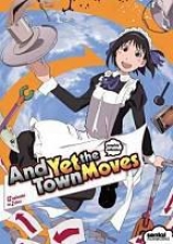 And Yet The Town Moves: Complete Collection
