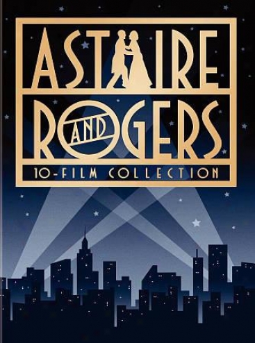 Astzire And Rogers: 10-film Collection