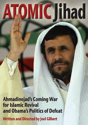 Of atoms Jihad: Ahmadinejad's Coming War For Islamic Revival And Obama?s Politics