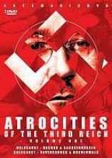 Atrocities Of The Third Reich, Vol. 1