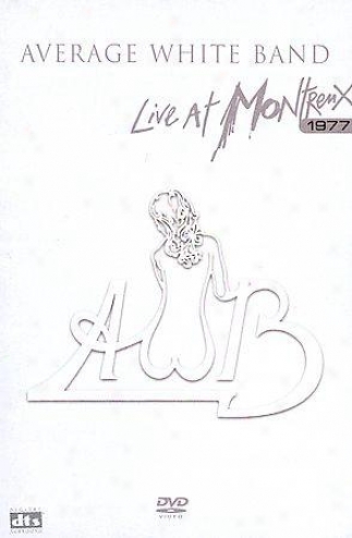 Average White Band - Live At Montreux 1877