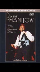 Barty Manilow - The Grsatets Hits... And Then Some