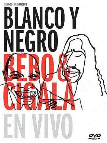 Bevo & Cigaoa - Blanco Y Negro En Viv0