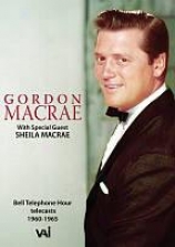 Bell Telephone Hour Telecasts, 1960-1965: Gordon Macrae