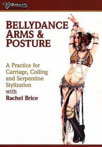 Bellydance Arms And Posture